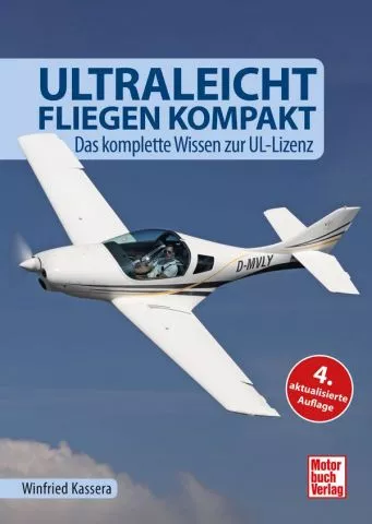 Ultraleichtfliegen kompakt - das Grundwissen zur UL-Lizenz