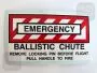 EMERGENCY BALLISTIC CHUTE