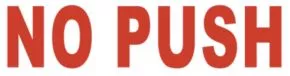 Schriftzug NO PUSH