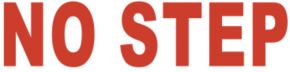 Schriftzug NO STEP